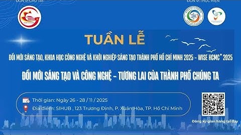Tuần lễ Đổi mới sáng tạo・Khoa học công nghệ và Khởi nghiệp Sáng tạo Tp HCM : WISE HCMC & #GRECO 2025