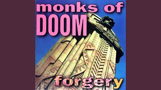 Watch Monks Of Doom Queen Of Fortune video