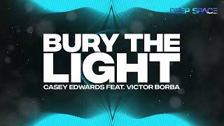 Bury the Light-Lyrics-Casey Edwards, Victor Borba-KKBOX