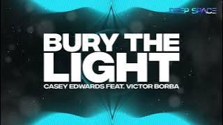 Casey Edwards - Bury The Light (ft. Victor Borba) [HD]