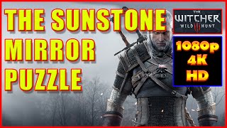 Witcher 3 - The Sunstone Mirror Puzzle - Quest - 4K Ultra HD