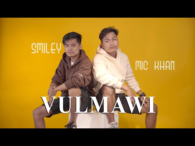 Smiley X Mic Khan - VULMAWI ( OFFICIAL M\\V ) class=