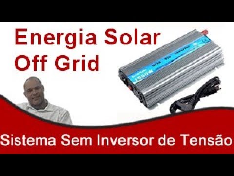 ENERGIA SOLAR OFF GRID SEM O USO DE INVERSOR DE TENSÃO