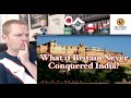 What if Britain Never Conquered India? by Alternate History Hub | A History Teacher Reacts