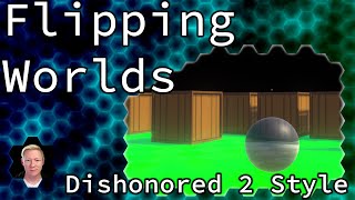 Unity Tutorial: Dishonored-style World Flipping