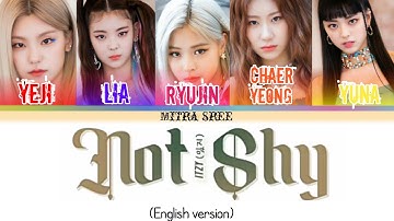 Itzy Not shy (English ver.) [Colour coded lyrics / Eng]