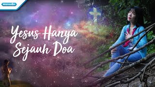 Yesus Hanya Sejauh Doa - Herlin Pirena (Video lyric) chords