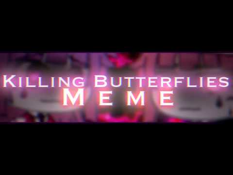 Killing Butterflies Meme GachaLife