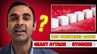 Study says diet sweetener causes HEART ATTACKS and STROKES: My thoughts on Artificial Sweeteners