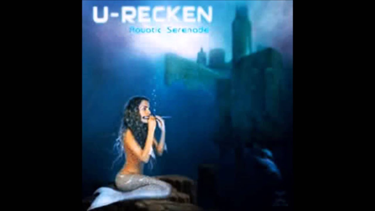 U-Recken ‎-- Aquatic Serenade [Full Album]