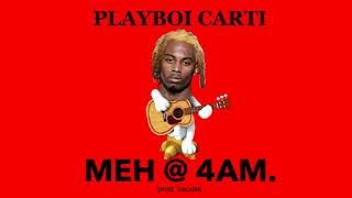 Playboi Carti - @ MEH (but the beat is animal crossing)