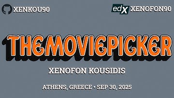 CS50 Final Project: TheMoviePicker by Xenofon Kousidis
