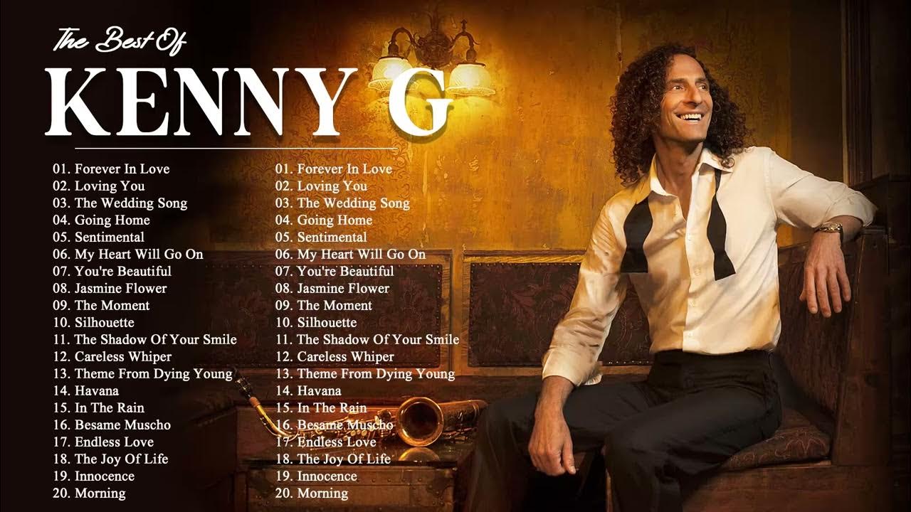 kenny-g-greatest-hits-full-album-kenny-g-best-collection-youtube-music