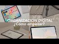 Organización Digital ¿Cómo empezar? | organización 2023