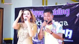 SHAKURA - CINTA YANG SEMPURNA - EVIS \u0026 PHETEL - WEDDING LUKI \u0026 MEGA - NGASEM