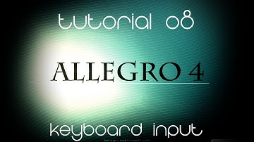 C++ AllegroHD Made Easy Tutorial 8 - Keyboard Input