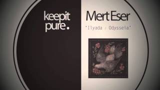 Mert Eser - Ilyada (Preview)
