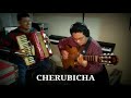 Cherubicha - Gabriel Vargas / Ezequiel Montes