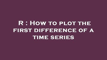R : How to plot the first difference of a time series