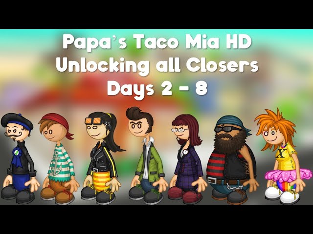 Papa's Burgeria HD: Unlocking All Closers (Days 2 - 8) 