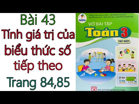 Video VỞ BÀI TẬP TOÁN 3 - SÁCH CÁNH DIỀU - BÀI 43 - TRANG... - YouTube