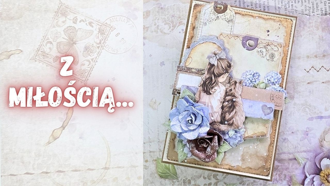Kartka pełna miłości. Stamperia Junk Journal w innej odsłonie. Cardmaking.