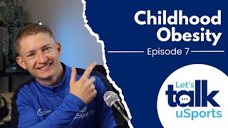 Let's Talk Childhood Obesity | How Can We Prevent Childhood Obesity? | Ep 7