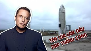 Tên lửa Starship của tỉ phú Elon Musk lần đầu tiên đáp thành công