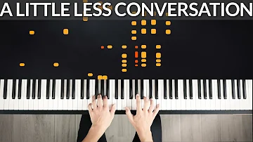 A Little Less Conversation - Elvis Presley | Tutorial of my Piano Cover