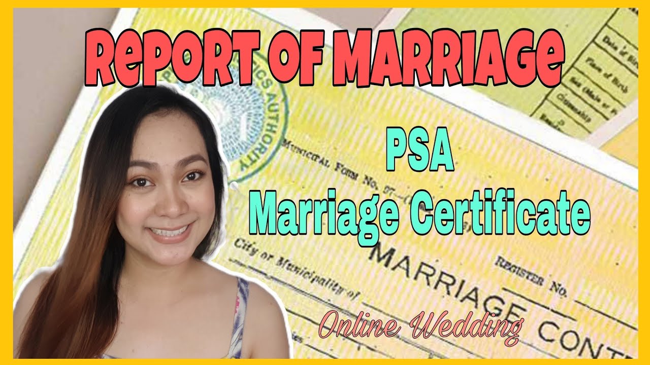 Report Of Marriage After Online Wedding Psa Marriage Certificate In The Philippines