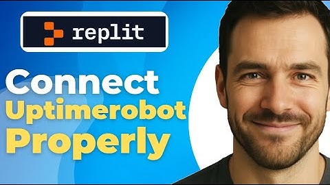 How To Connect Replit To Uptimerobot  2025  Step by Step