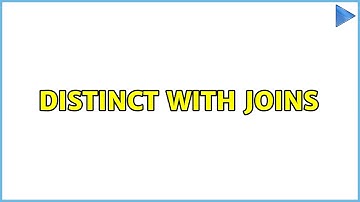 DISTINCT with joins