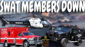 LAPD SWAT MEMBERS DOWN!! HELICOPTER TRACKER!! EM4