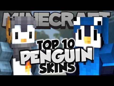 Top 10 Minecraft PENGUIN SKINS! - Best Minecraft Skins
