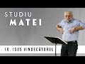 Vladimir Pustan | MATEI | 10. Isus vindecătorul | Cireșarii TV | 24-februarie-2021