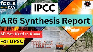 IPCC 6th Assessment Report AR6 | Focus of The Day | UPSC | ANALYST IAS