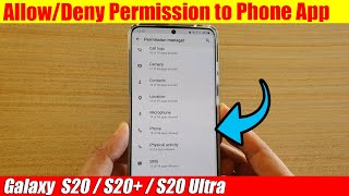 Galaxy S20/S20+: How to Allow/Deny Permission to Phone App