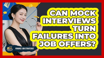 Can Mock Interviews Turn Failures Into Job Offers? - Finance Job Strategist