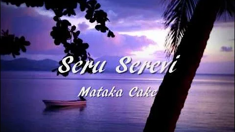 Seru Serevi - Mataka Cake