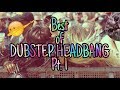Best of Dubstep Headbang | Pt. 1