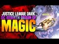 DC Rebirth Justice League Dark: The Arrival Of The Upside Down Man ( The New Origin Of Magic )