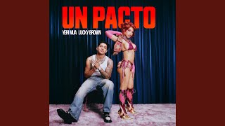 Un Pacto - Yeri Mua & Lucky Brown