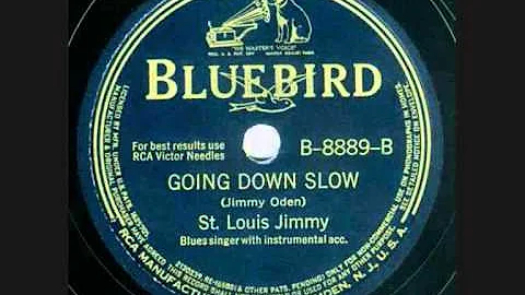 Going Down Slow (1941) by St. Louis Jimmy Oden - F...