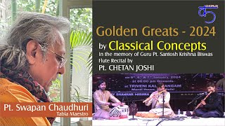 Golden Greats - 2024 : Classical Concepts : Pt. Chetan Joshi (Flute) : Day - 2