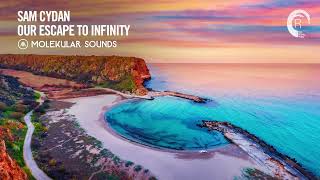 Sam Cydan - Our Escape To Infinity [Molekular Sounds] Extended