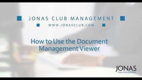 Document Management - How to Use the Document Management Viewer