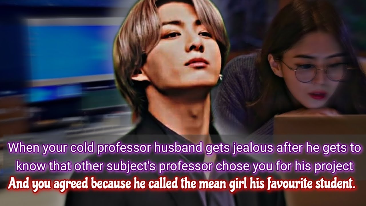 Когда ваш холодный муж-профессор начинает ревновать, узнав о преподавателе другого предмета...