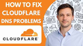 How to Fix Cloudflare DNS Problems Full Guide 2026
