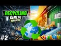 ♻️Recycling Center Simulator #2 [felesleges papírmunka]