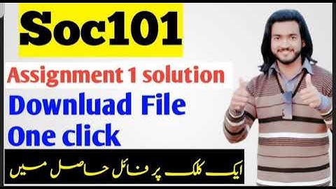 Soc101 Assignment 1 solution file 2022